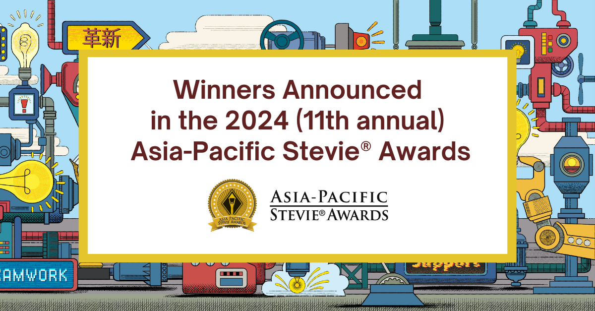 Winners in the 2024 Asia-Pacific Stevie® Awards Announced