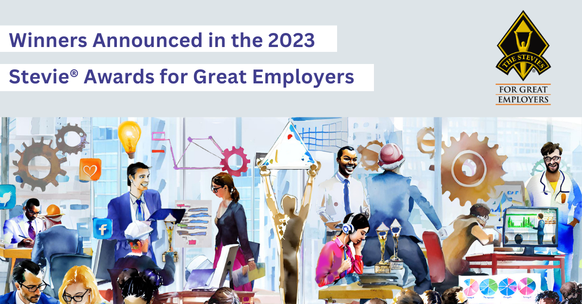 Winners Announced in 2023 Stevie Awards for Great Employers
