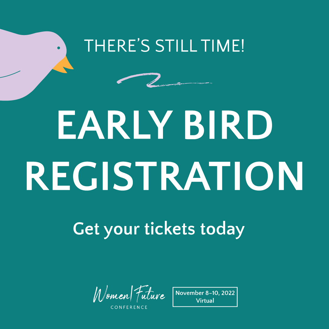 Early-Bird Tickets Available for the 2022 Women|Future Conference